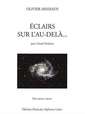 Olivier Messiaen: Eclairs Sur LAu-Dela Vol.2
