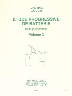 Jean-Marc Lajudie: Etude Progressive De Batterie - Solfège 2