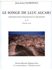 Jean-Louis Florentz: Le Songe de Lluc Alcari Op.10