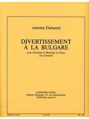 Antoine Duhamel: Antoine Duhamel: Divertissement a la Bulgare