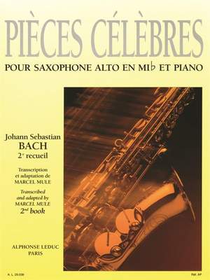 Johann Sebastian Bach: Pièces Célèbres Vol.2