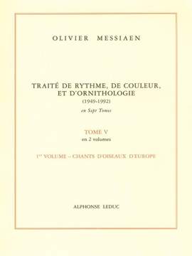 Olivier Messiaen: Traité de Rythme, de Couleur et d'Ornithologie