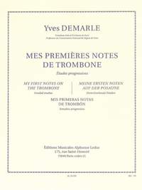 Yves Demarle: Mes Premières Notes De Trombone