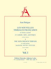 Jean Batigne: The New French Timpani 2, Vol.1
