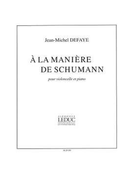 Jean-Michel Defaye: A La Maniere De Schumann