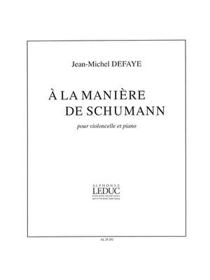 Jean-Michel Defaye: A La Maniere De Schumann