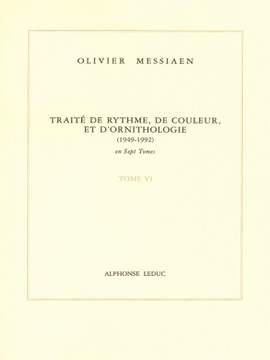 Olivier Messiaen: Traité de Rythme, de Couleur et d'Ornithologie