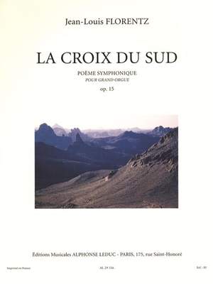 Jean-Louis Florentz: La Croix Du Sud - Poème symphonique Op.15