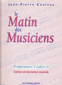 Jean-Pierre Couleau: Le Matin des Musiciens - Preparatoire 1, Vol.A