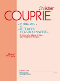 Christian Couprie: Roux-frites & Le Sorcier et la Boulangere