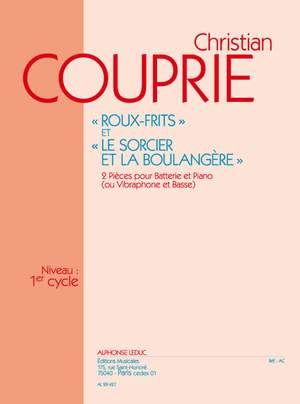 Christian Couprie: Roux-frites & Le Sorcier et la Boulangere