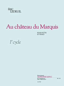 Éric Ledeuil: Au Chateau Du Marquis