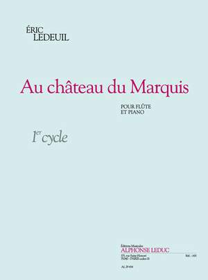 Éric Ledeuil: Au Chateau Du Marquis