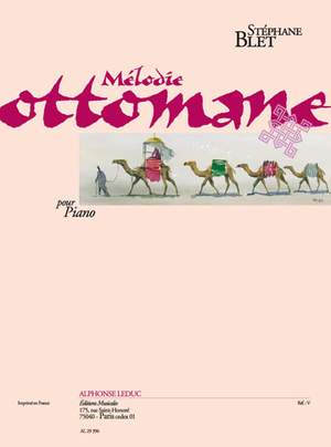 Stéphane Blet: Melodie Ottomane