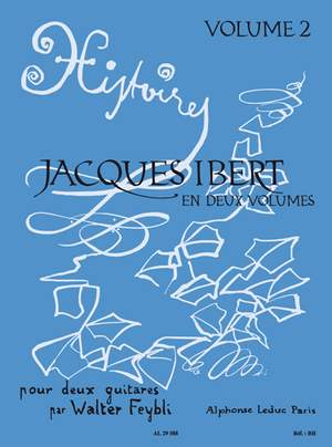 Jacques Ibert: Histoires Vol.2