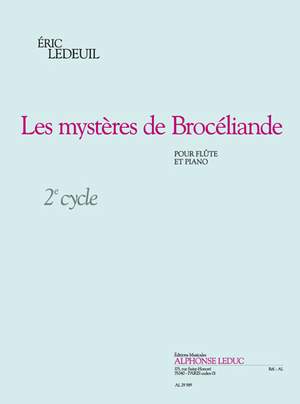 Éric Ledeuil: Les mystères de Brocéliande