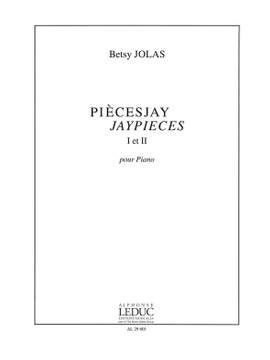 Betsy Jolas: PiècesJay Jaypieces I & II
