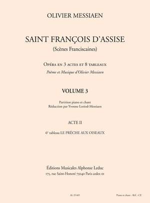 Olivier Messiaen: Saint Francois d'Assise - Volume 3, Act 2