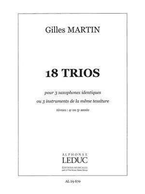Gilles Martin: 18 Trios pour Instruments identiques