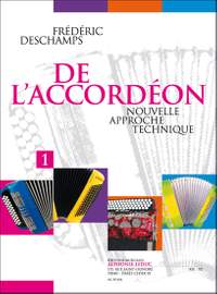 Frédéric Deschamps: De l'Accordéon - Nouvelle Approche Technique
