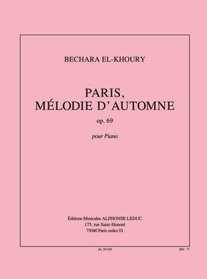 Bechara&#x20;El-Khoury&#x3A;&#x20;Paris&#x20;Melodie&#x20;D&#x27;Automne&#x20;Op.69