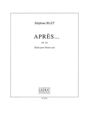 Stéphane Blet: Apres... Op152