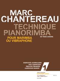 Chantereau: Technique pianorimba (en 3 cahiers) vol. 1