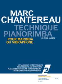 Chantereau: Technique pianorimba (en 3 cahiers) vol. 2