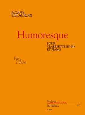Delacroix: Humoresque pour clarinette si b et piano
