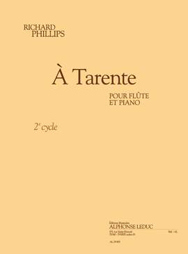 Phillips: À tarente (cycle 2) (3'10'') pour flûte et piano