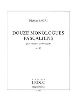 Nicolas Bacri: Monologues Pascaliens 12 Op 92