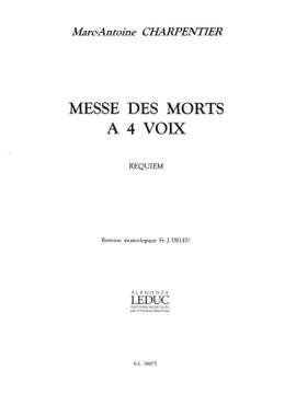 Marc-Antoine Charpentier: Messe Des Morts En Re Mineur