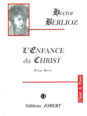 Berlioz: L'Enfance du Christ Op.25 (Vocal Score)
