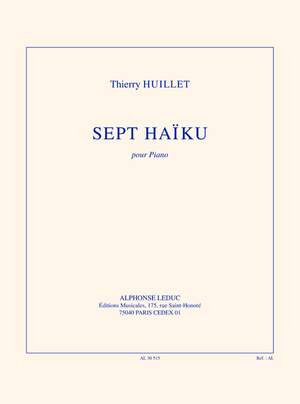 Huillet: 7 haïku pour piano solo