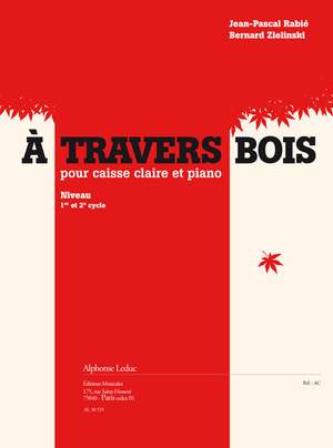 Rabie: A travers bois pour caisse claire et piano