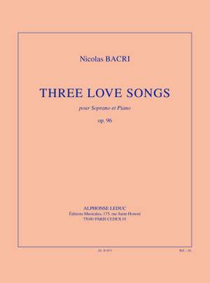 Bacri: Three love songs, op. 96
