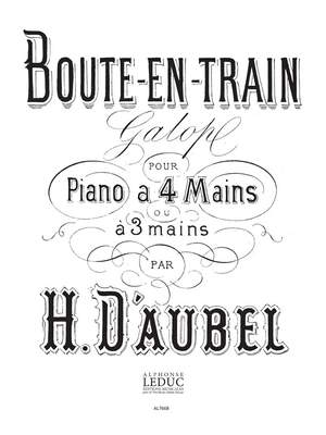 Henri d' Aubel: Henri d Aubel: Boute en Train, Galop