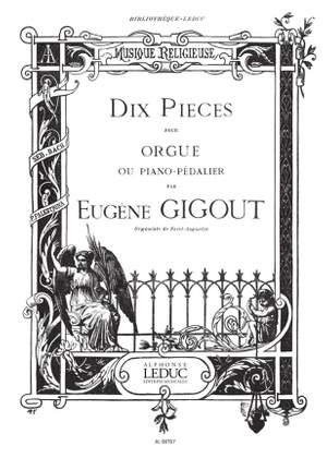 Eugène Gigout: 10 Pieces pour Orgue