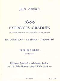Jules Arnoud: 1600 Exercices gradués Vol.1