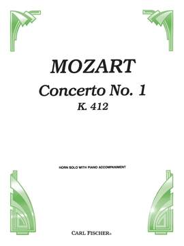 Wolfgang Amadeus Mozart: Concerto No. 1 KV 412 D-Major