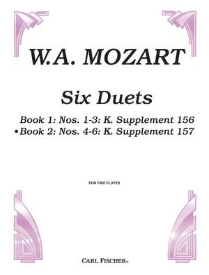 Wolfgang Amadeus Mozart: Six Duets Nos. 4-6 K. Supplement 157