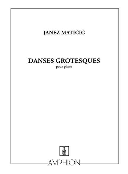 Matacic: Danses grotesques