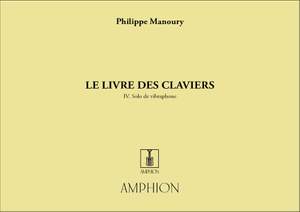 Manoury: Le Livre des Claviers Op.17