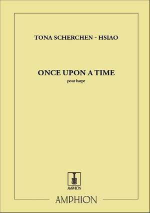 Scherchen-Hsiao: Once upon a Time