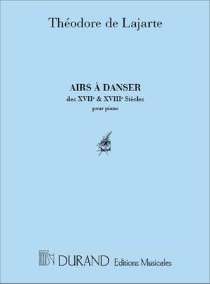 Lajarte: Airs à Danser des XVIIème et XVIIIème Siècles