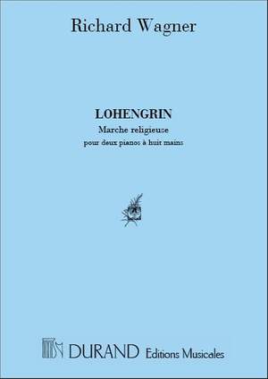 Wagner: Marche réligieuse from 'Lohengrin'