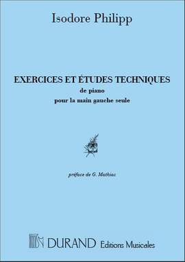 Philipp: Exercices et Etudes techniques pour la Main gauche