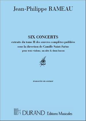 Rameau: 6 Concerts en Sextuor