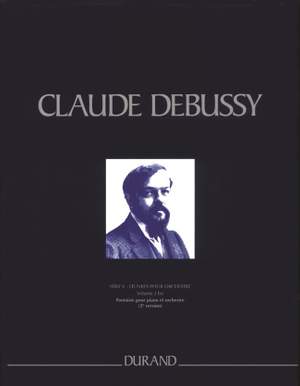 Debussy: Fantaisie for piano and orchestra (2nd Version)