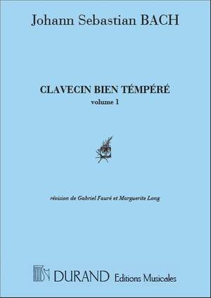 Bach: Le Clavecin bien tempéré Vol.1 (ed. G.Fauré & M.Long)